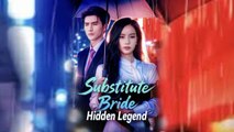 Substitute Bride Hidden Legend English Sub