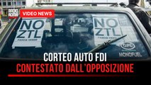 Corteo auto FDI contestato dall’opposizione