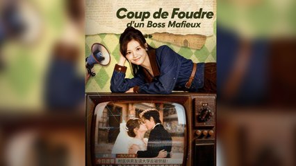 Coup de Foudre d'un Boss Mafieux Film Complet