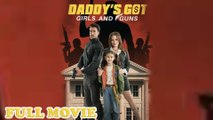 Daddy's Got Girls and Guns Full Episode