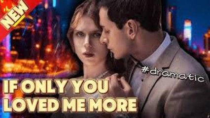 HOT⭐If Only You Loved Me More (2025)⭐FULL MOVIE