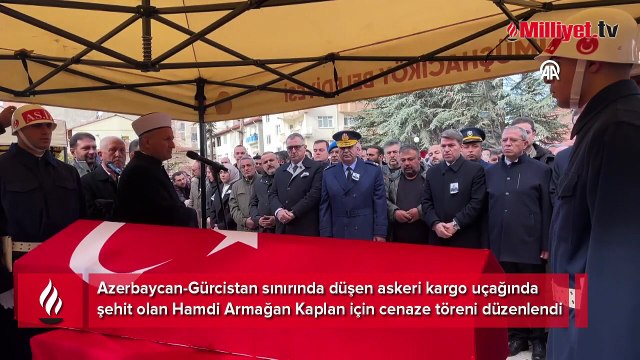 Azerbaycan-Gürcistan sınırında düşen askeri kargo uçağında şehit olan Hamdi Armağan Kaplan için cenaze töreni düzenlendi