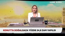 Konutta doğalgaza yüzde 24,6 zam yapıldı