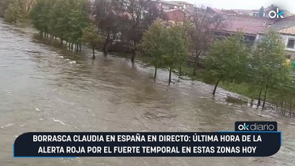 Borrasca Claudia en España en directo: última hora de la alerta roja por el fuerte temporal en estas zonas hoy