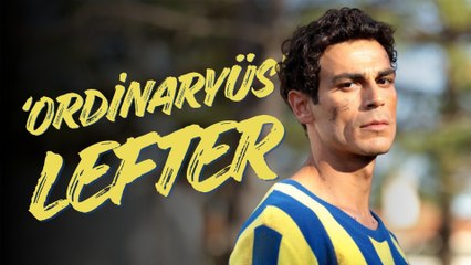 Lefter filminin ekibi 'bir ordinaryüsün hikâyesi'ni anlattı