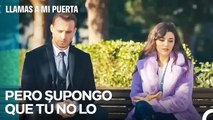 A Pesar De Todo El Mal Que Me Hiciste, Te Apoyé - Llamas A Mi Puerta