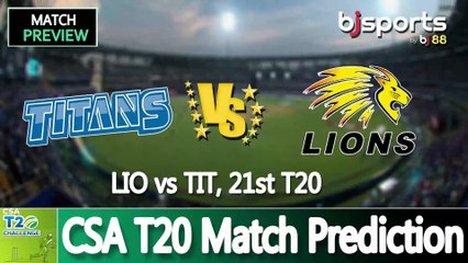 CSA T20 2025 | Titans vs Lions 21st T20 Match Preview |