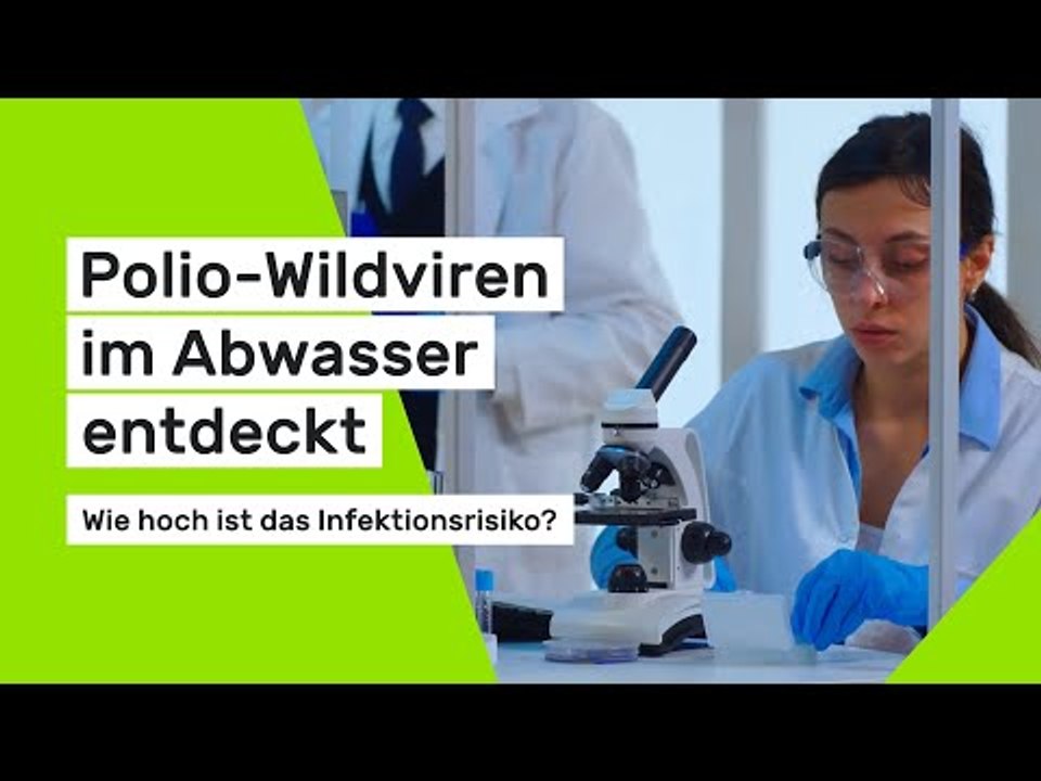 Polioviren im Abwasser: Wie hoch ist das Infektionsrisiko?