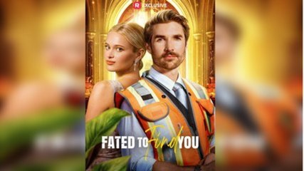 Fated To Find You - FULL MOVIES ENGLISH SUB