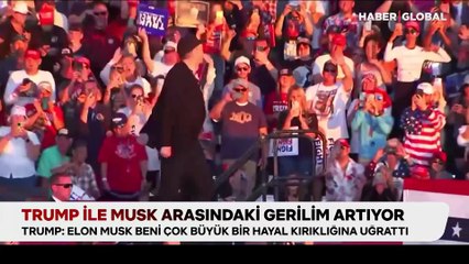 Trump ile Musk dostluğu sona mı eriyor?
