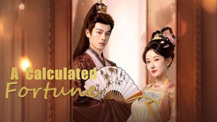 A Calculated Fortune – Episode 1