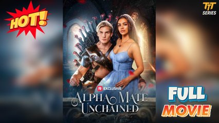 Alpha Mate Unchained - Full
