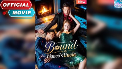 Bound To His Uncle’S Desire - Full Movie