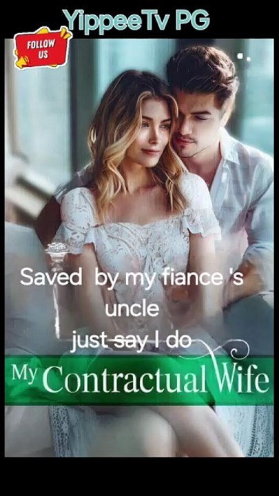 Saved by my fiance 's uncle just say I do