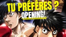 Ippo : L'Opening que tu préfères ?