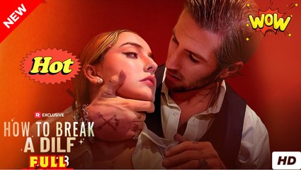 How to Break a Dilf - Full