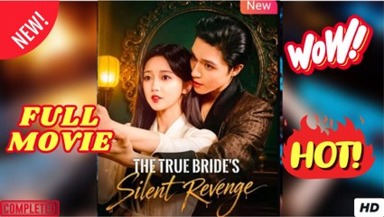The True Bride's Silent Revenge Chinese Drama - English Sub
