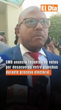 CMD anuncia reconteo de votos por desacuerdo entre planchas durante proceso electoral