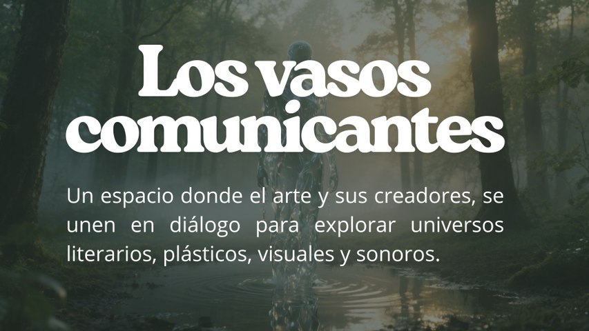 LOS VASOS COMUNCANTES: Bairo Martinez, Artista.