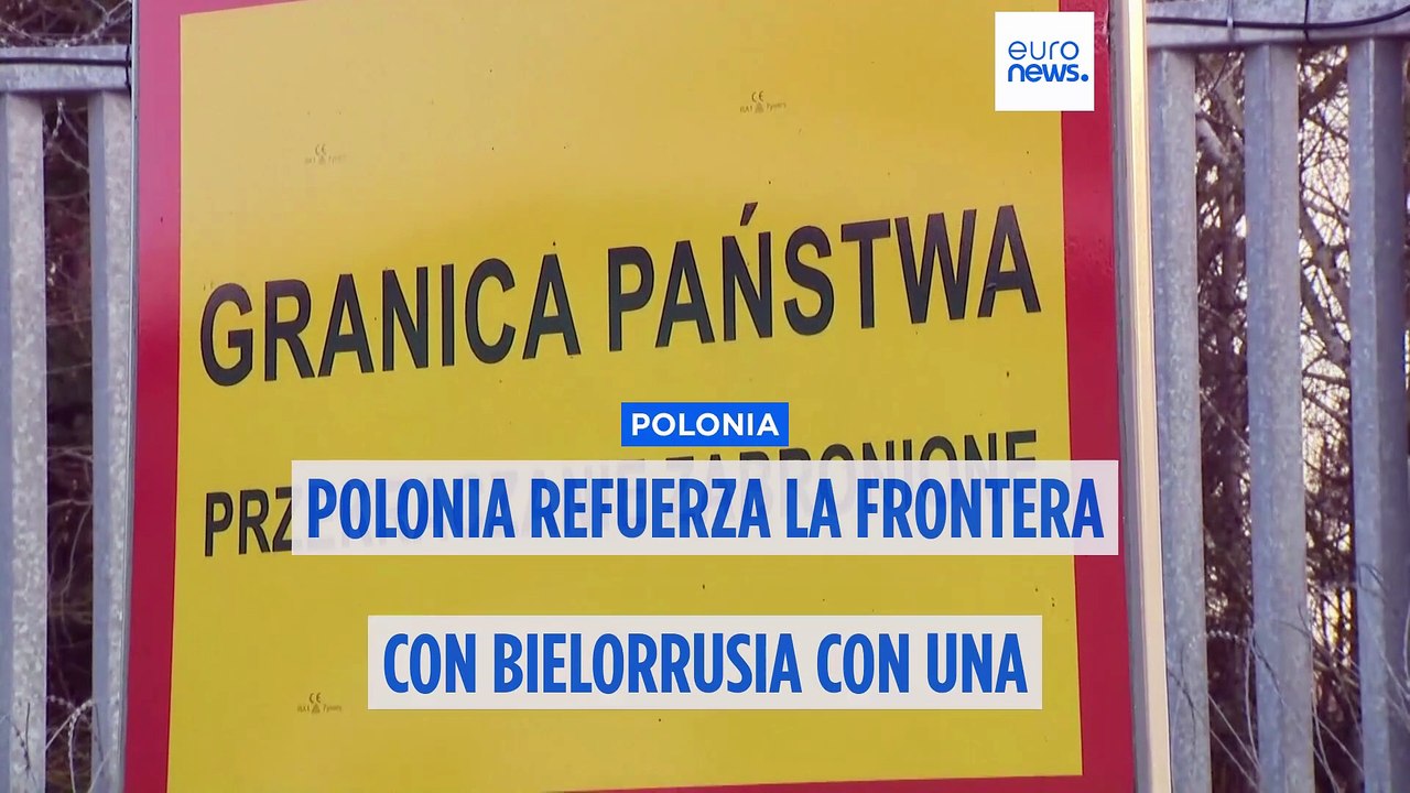 Polonia refuerza la frontera con Bielorrusia con una nueva valla ante las amenazas híbridas