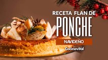 Receta del Flan de ponche: Delicioso postre navideño