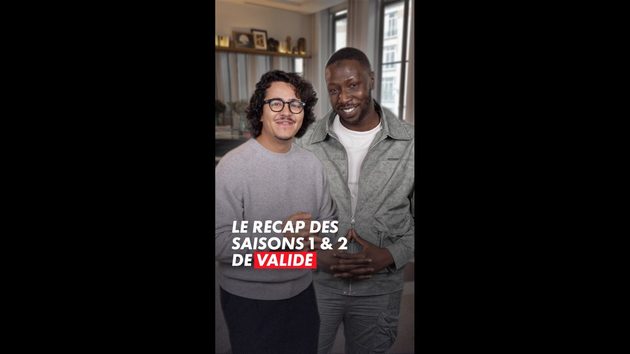 Brahim & William résument les premières saisons de Validé