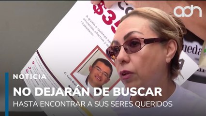 Colectivos de búsqueda no descansarán hasta encontrar a sus seres queridos