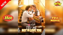 Tell Me Not to Love You USA #ReelShort