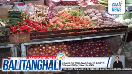 Presyo ng sibuyas, tumaas dahil sa mga nagdaang bagyo; supply ng ilang gulay, nagkakaubusan na umano | Balitanghali