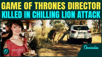SHOCKING: Game of Thrones Director Katherine Chappell TORN TO PIECES in HORRIFYING Lion Attack