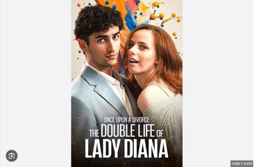 Once Upon A Divorce The Double Life Of Lady Diana Full Movies English Sub