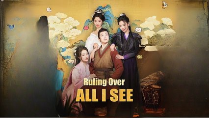 Ruling Over All I See Full Hd