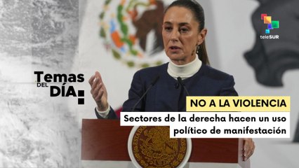 Pdta. Claudia Sheinbaum insta a manifestaciones pacíficas