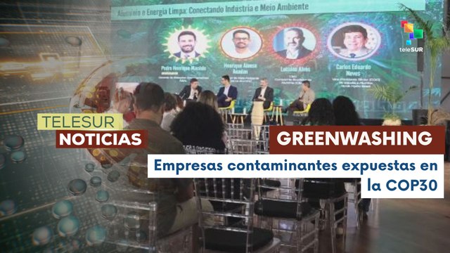 Movimientos sociales denuncian el greenwashing de empresas contaminantes