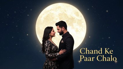 Chand Ke Paar Chalo 2- A Bollywood Romance Under the Big Moon - Asfar Ali's Melodious Music & Romantic Couple Outfits'