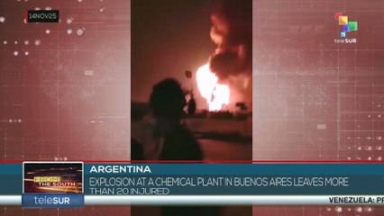 Argentina: Explosion at chemical plant in Buenos Aires leaves more than 20 injured