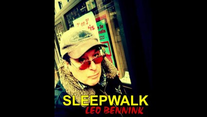 SLEEPWALK    ( LEO BENNINK POP/ ROCK / INSTRUMENTAL/  15 11 2025