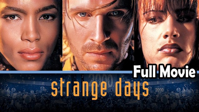Strange Days (1995) Watch HD