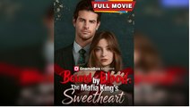 The Mafia King’s Gentle Obsession Full Movie _ Dramabox