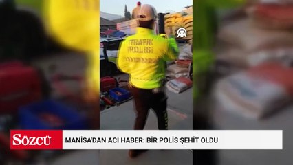 Manisa'dan acı haber: Bir polis şehit oldu
