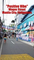 Positive Vibe on Wagas Street in Tondo, Manila City in the Philippines