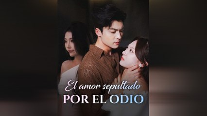 El Amor Sepultado Por El Odio Episodio Completo