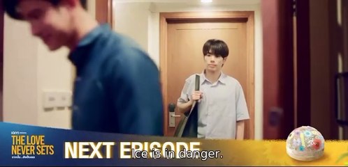 THE LOVE♥️ NEVER SETS EP6 ENGsubs