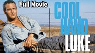 Cool Hand Luke (1967) Watch HD