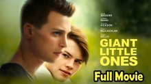 Giant Little Ones (2019) Watch HD
