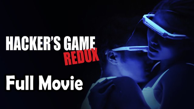 Hackers Game Redux (2018) Watch HD