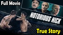 Notorious Nick (2021) | True Story | Watch HD