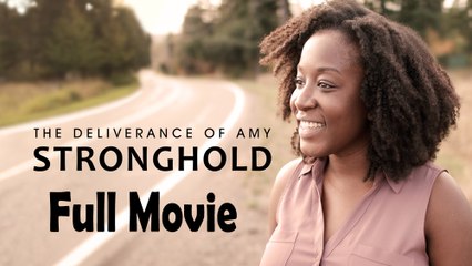 The Deliverance of Amy Stronghold (2021) Watch HD