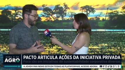 Pacto global da ONU articula ações da iniciativa privada na COP30 | HORA H DO AGRO
