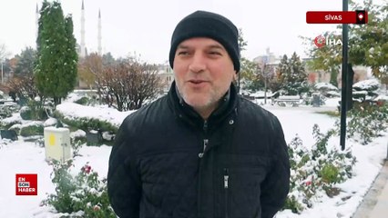 Sivas'ta yaşayan vatandaşlar güne beyaz örtüyle uyandı